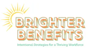 Brighter Benefits logo featuring a sun icon and tagline Intentional Strategies for a Thriving Workforce