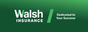 Walsh Insurance logo banner featuring the tagline Dedicated to Your Success